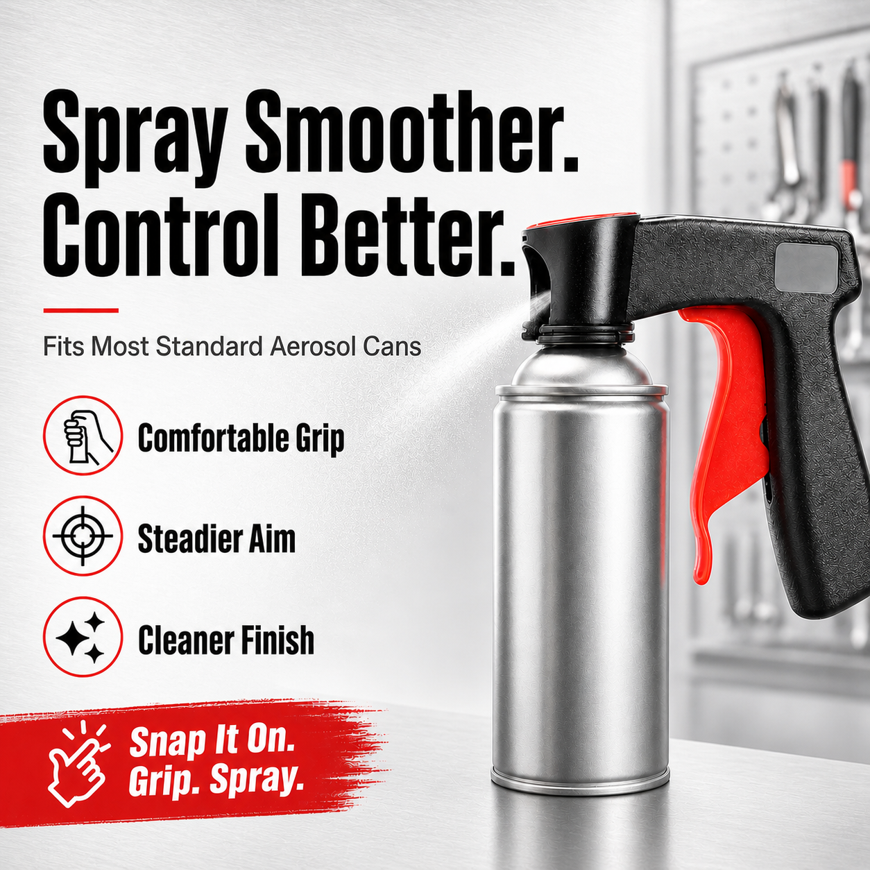 Spray Smoother. Control Better. Finish Cleaner.-A